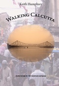 Cover: Walking Calcutta - Grosvenor House Publishing