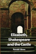 Cover: Elizabeth, Shakespeare and the Castle - Zoilus Press