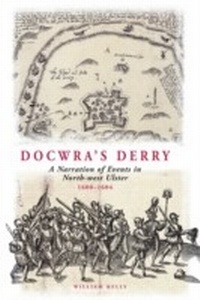 Enlarge image Cover: Docwra's Derry - Ulster Historical Foundation