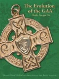 Abbildung von: The Evolution of the Gaa - Ulster Historical Foundation