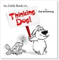Cover: The Little Book of Thinking Dog - Fisher King Publishing