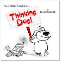 Enlarge image Cover: The Little Book of Thinking Dog - Fisher King Publishing