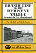 Cover: Branch Line to the Derwent Valley - Middleton Press