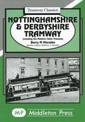 Cover: Nottinghamshire and Derbyshire Tramways - Middleton Press