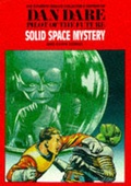 Cover: Dan Dare: Solid Space Mystery and Other Stories v. 11 - Hawk Books
