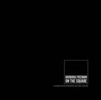 Enlarge image Cover: Barbara Freeman: On the Square - FE McWilliam Gallery and Studio