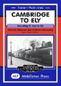 Cover: Cambridge to Ely - Middleton Press
