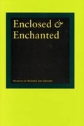 Cover: Enclosed and Enchanted - Museum of Modern Art, Oxford