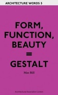 Cover: Architecture Words 5 - Form, Function, Beauty = Gestalt - Architectural Association Publications