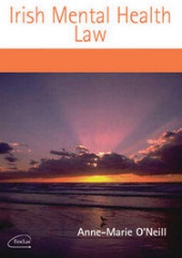 Abbildung von: Irish Mental Health Law - Bloomsbury Professional