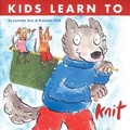 Cover: Kids Learn to Knit - Rowan Yarns Ltd