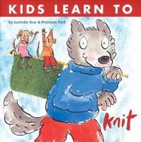 Enlarge image Cover: Kids Learn to Knit - Rowan Yarns Ltd