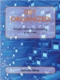 Cover: Get Organized - Infinite Ideas