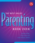 Cover: The Best Value Parenting Book Ever - Infinite Ideas