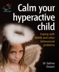 Enlarge image Cover: Calm your hyperactive child - Infinite Ideas