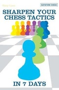 Cover: Sharpen Your Chess Tactics in 7 Days - Batsford