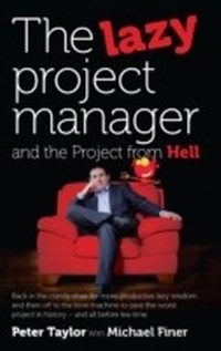 Abbildung von: The Lazy Project Manager and the Project from Hell - Infinite Ideas