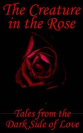 Cover: The Creature in the Rose - BeWrite Books