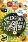Cover: The Lives, Loves and Deaths of Splendidly Unreasonable Inventors - Infinite Ideas