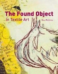 Cover: Found Object in Textile Art - Batsford