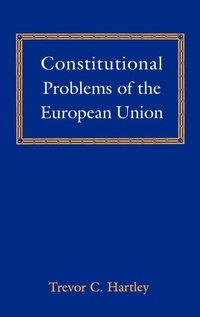 Enlarge image Cover: Constitutional Problems of the European Union - Hart Publishing