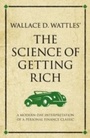 Cover: Wallace D. Wattles The Science of Getting Rich - Infinite Ideas