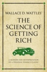 Enlarge image Cover: Wallace D. Wattles The Science of Getting Rich - Infinite Ideas
