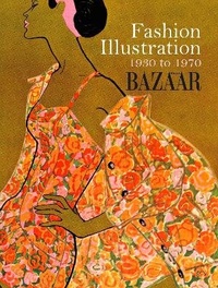 Abbildung von: Fashion Illustration 1930 to 1970 - Batsford