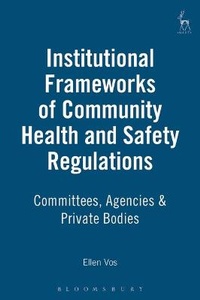 Enlarge image Cover: Institutional Frameworks of Community Health and Safety Regulations - Hart Publishing
