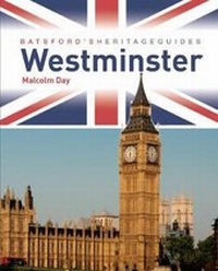 Abbildung von: Batsford's Heritage Guides: Westminster - Batsford