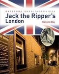 Cover: Batsford's Heritage Guides: Jack the Ripper's London - Batsford