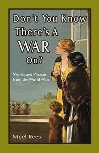 Enlarge image Cover: Don't You Know There's A War On? - Batsford