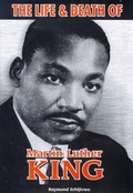 Cover: The Life and Death of Martin Luther King - Afrikan Kin Publications
