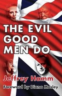 Enlarge image Cover: The Evil Good Men Do - Black House Publishing