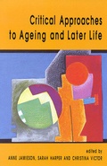 Cover: Critical Approaches To Ageing And Later Life - Open University Press