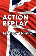 Cover: Action Replay - Black House Publishing