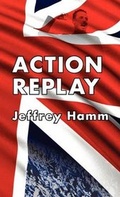 Cover: Action Replay - Black House Publishing