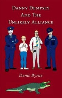 Enlarge image Cover: Danny Dempsey and the Unlikely Alliance - Original Writing Ltd