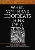 Cover: When You Hear Hoofbeats Think of a Zebra - Archetype