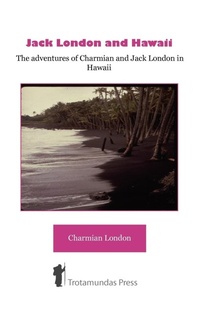 Abbildung von: Jack London and Hawaii - Trotamundas Press Ltd