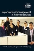 Cover: Organisational Management in Financial Services - Global Professional Publishing Ltd