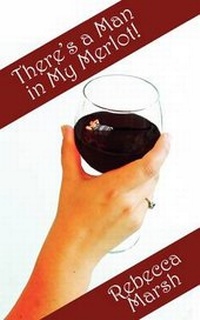 Enlarge image Cover: There's a Man in My Merlot! - FeedARead.com