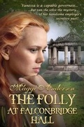 Cover: The Folly at Falconbridge Hall - Knox Robinson Publishing Ltd