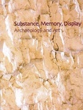 Cover: Substance, Memory, Display - McDonald Institute for Archaeological Research