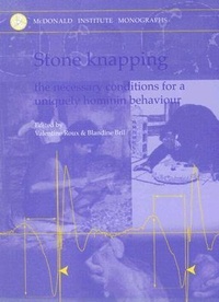 Enlarge image Cover: Stone Knapping - McDonald Institute for Archaeological Research
