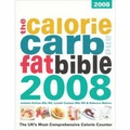 Cover: Calorie, Carb and Fat Bible 2008 - Weight Loss Resources