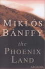 Cover: The Phoenix Land - Arcadia Books