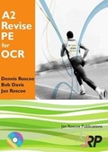 Cover: A2 Revise PE for OCR + Free CD-ROM: A2 Unit 3 G453 - Jan Roscoe Publications Ltd