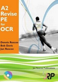 Enlarge image Cover: A2 Revise PE for OCR + Free CD-ROM: A2 Unit 3 G453 - Jan Roscoe Publications Ltd