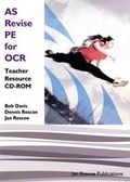 Cover: AS Revise PE for OCR Teacher Resource CD-ROM Single User Version - Jan Roscoe Publications Ltd